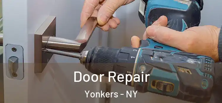 Door Repair Yonkers - NY