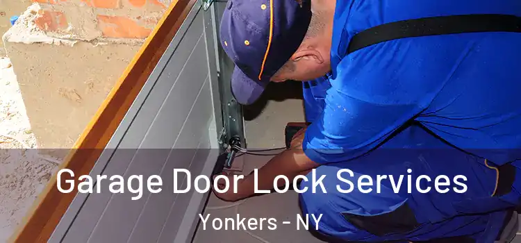 Garage Door Lock Services Yonkers - NY